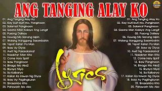 Ang Tanging Alay Ko Lyrics 2023 🙏 Tagalog Christian Worship Songs Salamat Panginoon Lyrics