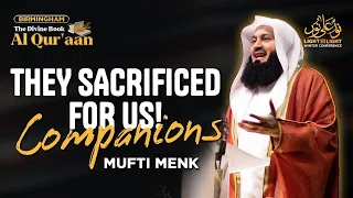 NEW | They Sacrificed for us! Companions - Mufti Menk