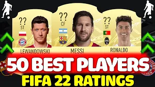 FIFA 22 | TOP 50 BEST PLAYER RATINGS!! FT. MESSI, RONALDO, LEWANDOWSKI ETC... (FIFA 22)
