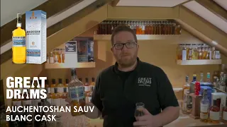 Auchentoshan Sauv Blanc Cask | Whisky Review | GreatDrams