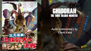 GHIDORAH, THE THREE-HEADED MONSTER (1964) Audio Commentary by David Kalat