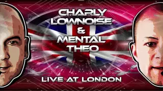 Charly Lownoise & Mental Theo - Live At London (The Big Bang Mix) [Official Audio Stream]