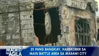 25 pang bangkay, narekober sa main battle area sa Marawi City