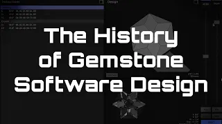 The History of Gemstone Software Design