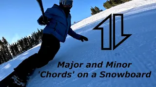 Snowboarding... Major and Minor 'Chords'