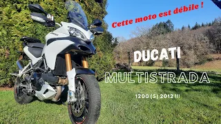 Essai Ducati Multistrada (S) 1200 2012 : Le trail incisif ! Et débile...