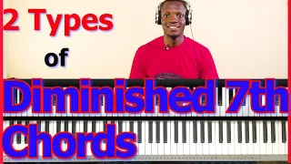 #29: Types Of Diminished 7Th Chords and how to use them