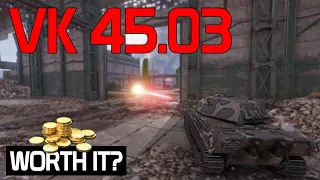 VK 45.03 - Is it worth buying? | World of Tanks