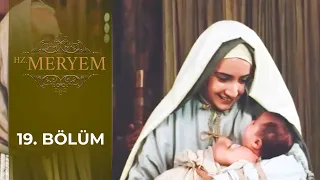 Hz. Meryem 19. Bölüm