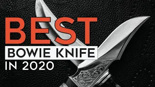 Best Bowie Knife in 2020 – Reviewed by Survival Expert!