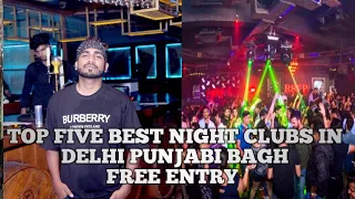 best night clubs in Punjabi Bagh l punjabi bagh club road l India's best night clubs l punjab bagh l