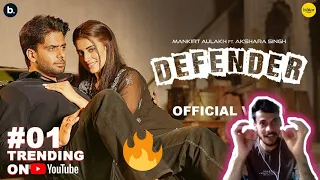 Defender by Mankirt Aulakh | Akshara Singh | Renuka Panwar | Ishtar Punjabi | reaction