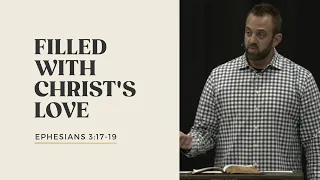 Ephesians (16): “Filled with Christ's Love” (Ephesians 3:17-19) | Costi Hinn