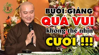 Thầy Pháp Hoà kể chuyện vui Phật Tử cười rần rần trong Khoá Tu Xuất Gia Gieo Duyên (tuyệt vời)