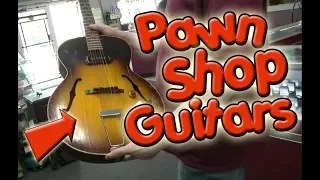 Guitar Shopping at PAWN SHOPS!