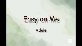 Easy on Me - Adele (Lyrics)