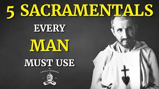5 Sacramentals Every Man Needs and Why | The Catholic Gentleman