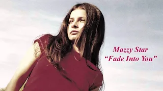 🔸 Mazzy Star - Fade Into You (with Lyrics) / 4K HQ