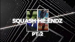 Yung-E x Drugzie x Jerry x Vio - Squash He Endz Pt. 2 (Official Video)