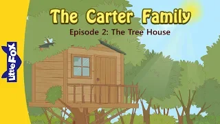 The Carter Family 2  | The Tree House | Family | Little Fox | Bedtime Stories