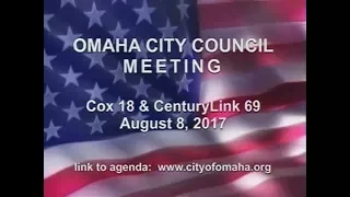 Omaha Nebraska City Council Meeting, August 8, 2017