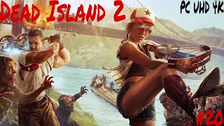 Прохождение Dead Island 2 на Русском языке ➤ Часть 20 ➤ Мёртвый остров PС (ПК) UHD (4К)