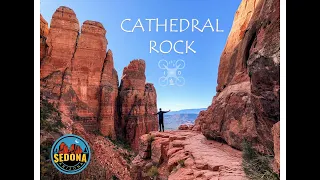 Hiking - Cathedral Rock - Sedona Arizona (Drone HD)