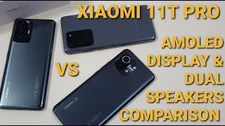 Xiaomi 11T Pro AMOLED Screen & Dual Speakers Comparison. Feat. Xiaomi Mi 11,Samsung Galaxy S20 Ultra