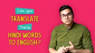 Can You Translate These Hindi Words To English? | Ok Tested