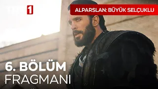 Alparslan: Büyük Selçuklu 6. Bölüm Fragmanı