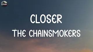 The Chainsmokers - Closer (Lyrics) | Maroon 5, Ed Sheeran,... (Mix Lyrics)