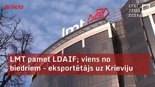 LMT pamet LDAIF; viens no biedriem - eksportētājs uz Krieviju