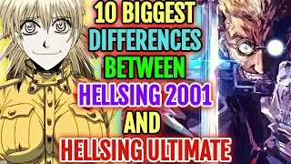 10 Biggest Differences Between Hellsing 2001 and Hellsing Ultimate – Explored