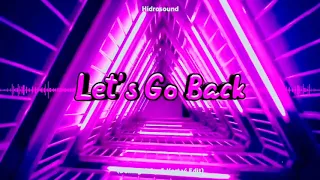 Hidrosound - Let's Go Back! (Domagalsky & Kartaś EDIT) 2020