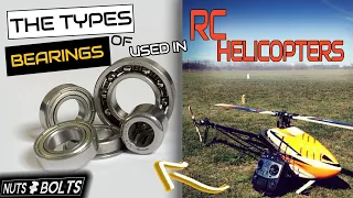 The Types of Bearings Used In High Performance RC Helicopters. Nuts & Bolts: Bearings