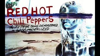 Red Hot Chili Peppers - The Zephyr Song [Demastered] (Instrumentalized)