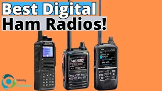 THE BEST DIGITAL HAM RADIOS FOR 2024! (TOP 3)