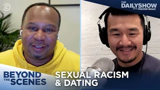 How Sexual Racism Affects Online Dating  - Beyond the Scenes | The Daily Show