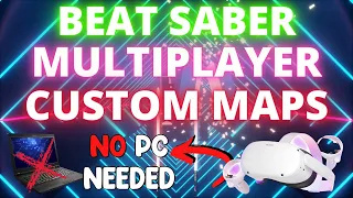 How to Play Beat Saber Multiplayer with Custom Songs Oculus Quest 2 No PC Needed AT ALL