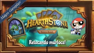 Retocando MURLOCS! [TAVERNA HEARTSTONE - PANCADA MONSTRUOSA]