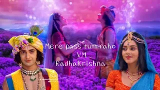 RadhaKrishna vm on "Mere pass tum raho" Ft. Sumedh Mudgalkar. 💙