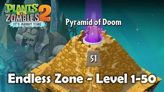 PvZ 2 "Endless Zone": Pyramid of Doom Level 1-50 (Without Lawn Mower)