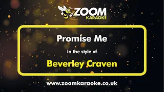 Beverley Craven - Promise Me - Karaoke Version from Zoom Karaoke