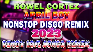 NEW BEST ROEL CORTEZ vs APRIL BOY DISCO NONSTOP REMIX 2023 . FREE USE