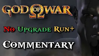 God of War 1 No Upgrade Run+ Commentary
