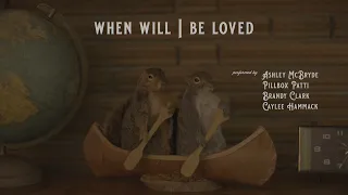 Ashley McBryde, Brandy Clark, Caylee Hammack, & Pillbox Patti - When Will I Be Loved (Lyric Video)