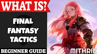 Final Fantasy Tactics Introduction | What Is Series