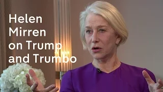 Helen Mirren on Trumbo, Donald Trump, and the Oscars