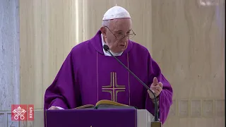 Omelia, Messa a Santa Marta, 6 aprile 2020, Papa Francesco