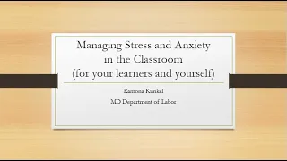 Managing Stress and Anxiety in the Classroom